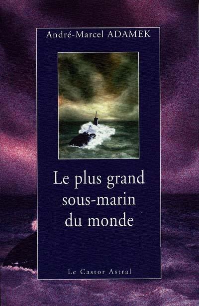 Plus grand sous-marin du monde