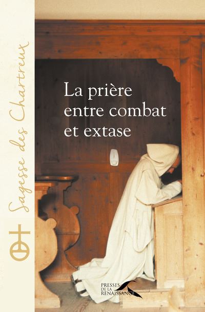 La prière entre combat et extaxe