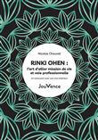 Rinki Ohen : l’art d’allier mission de vie et voie professionnelle
