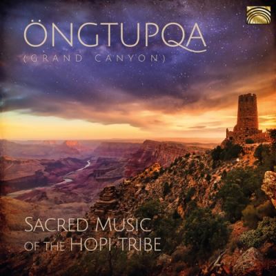 Ongtupqa Grand Canyon Sacred Music Of The Hopi Tribe