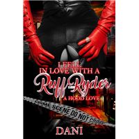 I FELL IN LOVE WITH A RUFF RYDER