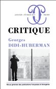 Critique 908-909 : Georges Didi-Huberman