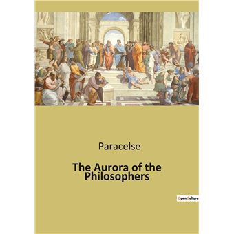 The Aurora of the Philosophers