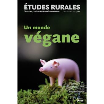 Études rurales n° 210 - Un monde vegane