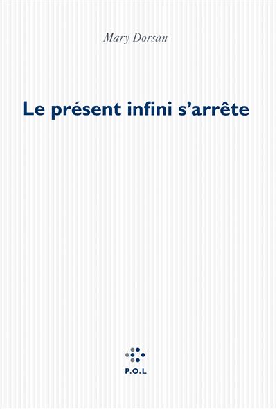 Le présent infini s'arrête