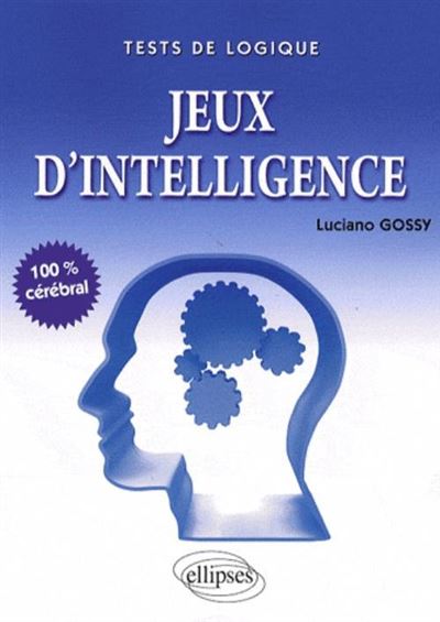 Jeux d'intelligence - Luciano Gossy - broché