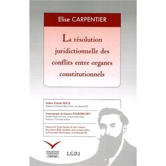 La résolution juridictionnelle des conflits entre organes constitutionnels