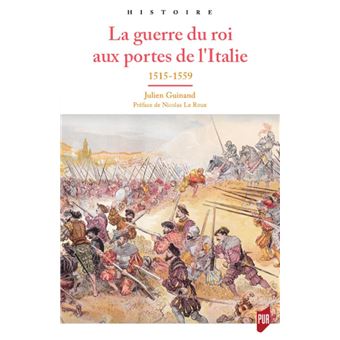 La guerre du roi aux portes de l'Italie