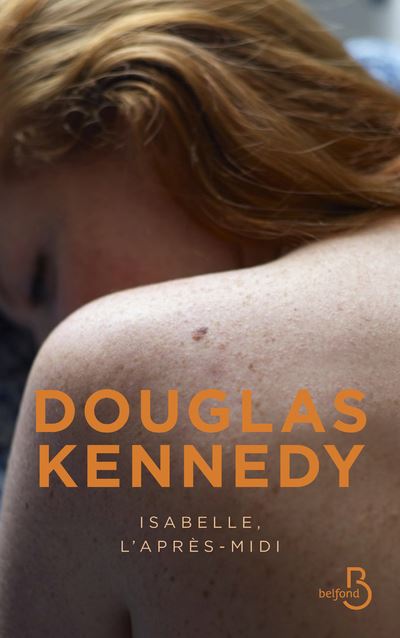 Isabelle, l'après-midi - Douglas Kennedy - broché