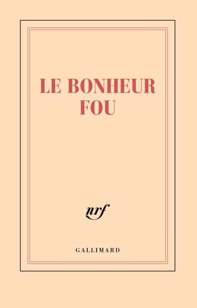 Carnet ligné Le Bonheur fou (papeterie)