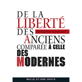 De La Liberte Des Anciens Comparee A Celle Des Modernes Broche Benjamin Constant Achat Livre Ou Ebook Fnac