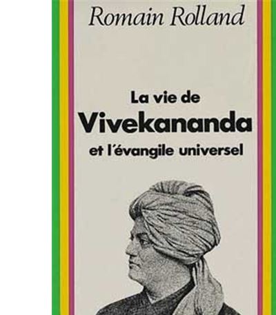 La Vie de Vivekananda et l'évangile universel