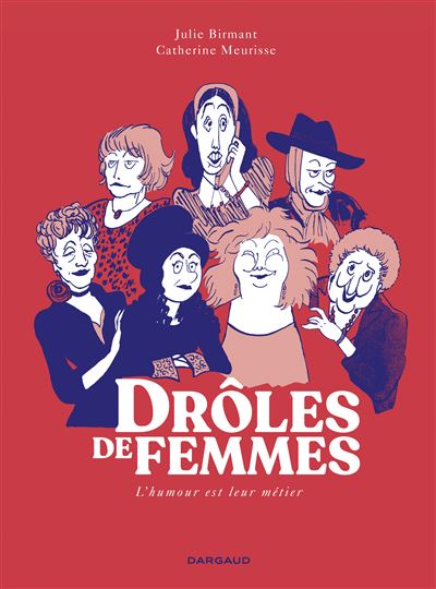 Drôles de femmes - Julie Birmant - cartonné