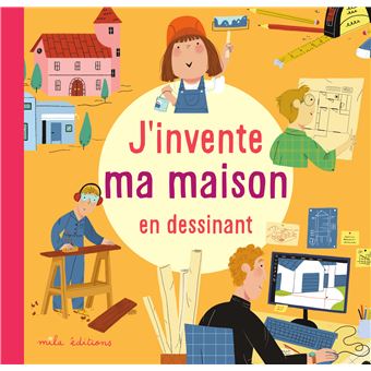 couverture de : J'invente ma maison en dessinant