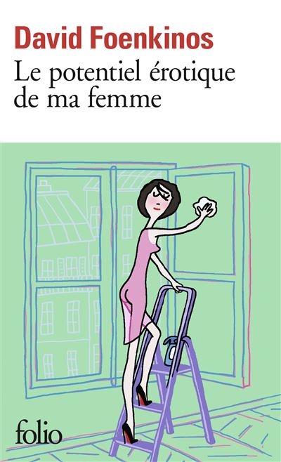 Le Potentiel érotique De Ma Femme Poche David Foenkinos Achat Livre Ou Ebook Fnac 