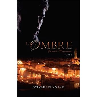 L'ombre - Florentine