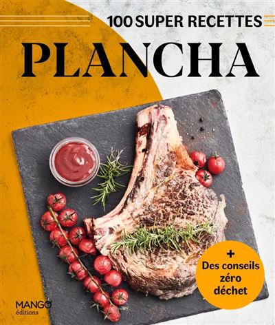 Plancha. Facile, rapide, bon !