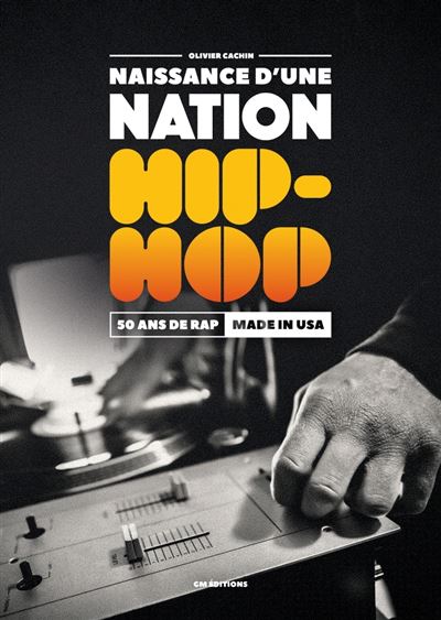 Naissance d´une nation hip hop - Gm