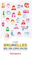 La Carte Bruxelles des 100 lieux Cultes de Films, Séries, Musiques, BD, Romans