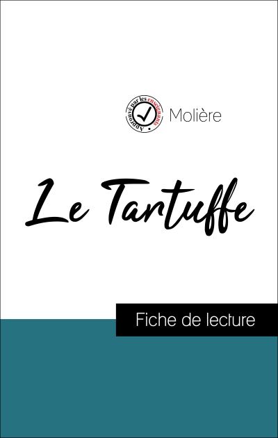 Le Tartuffe de Molière (fiche de lecture et analyse complète de l'oeuvre)