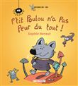 P'tit Poulou n'a pas peur du tout
