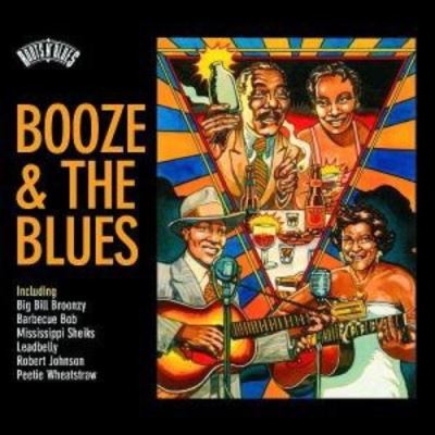 Roots'n'blues - Booze and the blues