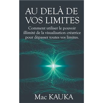 Au delà de vos limites