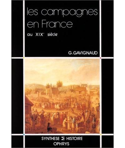 Les campagnes en France au XIXe siècle - Geneviève Gavignaud - broché