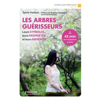 Les arbres guérisseurs