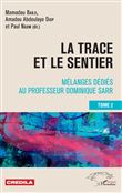 La trace et le sentier Tome 2