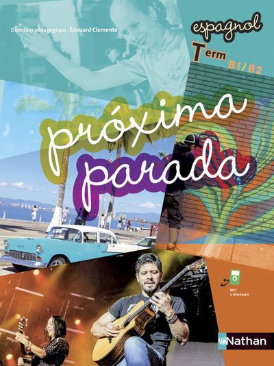 Próxima parada Espagnol Terminale B1-B2