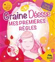 Graine de déesse. Mes premières règles