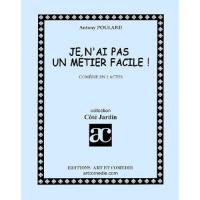 Je n'ai pas un metier facile