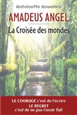Amadeus Angel - La Croisée des mondes