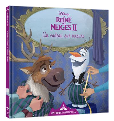LA REINE DES NEIGES 2 - Histoires d'Arendelle - Vol. 11 - Un cadeau sur mesure - Disney