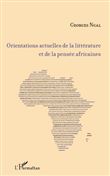 Orientations actuelles de la littérature et de la pensée africaines