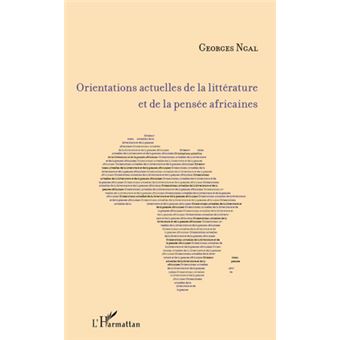 Orientations actuelles de la littérature et de la pensée africaines