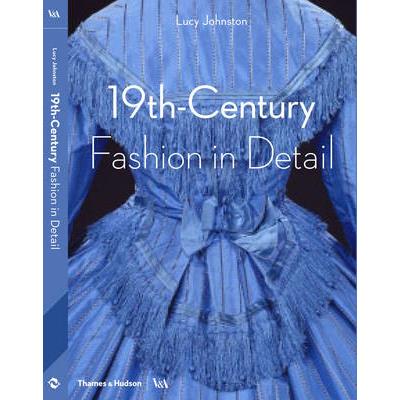 FASHION IN DETAIL: 19TH CENTURY