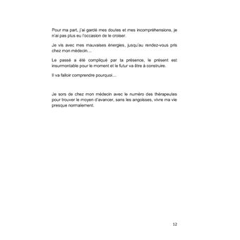 Un démon ne se soigne pas, il faut vivre avec...