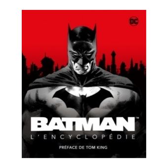 Batman, la nouvelle encyclopédie / Edition augmentée