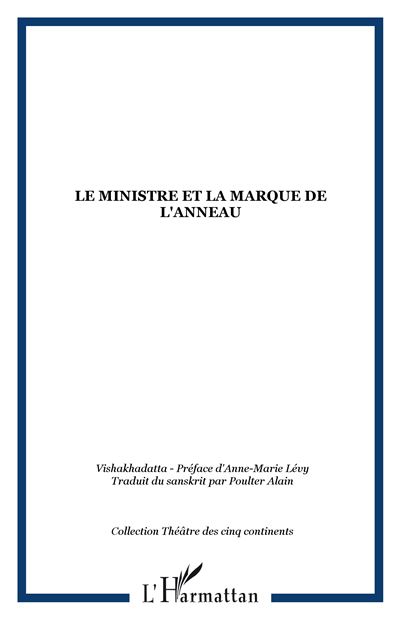 Le ministre et la marque de l'anneau Mudrarakshasa