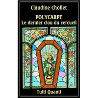 Polycarpe, le dernier clou du cercueil