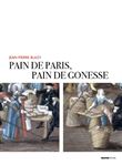 Pain de Paris, pain de Gonesse - La boulangerie foraine en pays de France sous l'Ancien Régime
