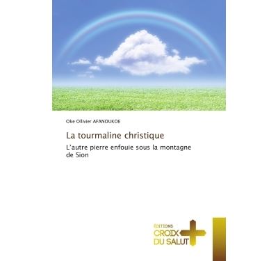 La tourmaline christique