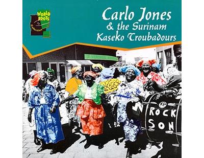 Carlo Jones & The Surinam Kaseko Troubadours