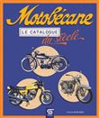 Motobécane, le catalogue du siècle