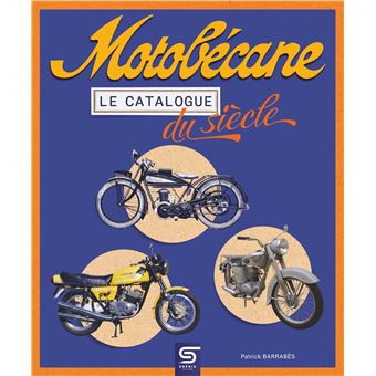 Motobécane, le catalogue du siècle