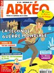 Arkéo Junior N°278 La Seconde Guerre Mondiale - novembre 2019