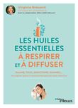 Les huiles essentielles à respirer et à diffuser