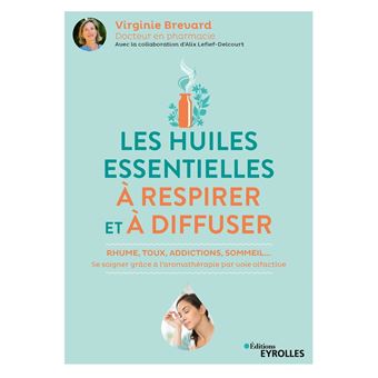 Les huiles essentielles à respirer et à diffuser